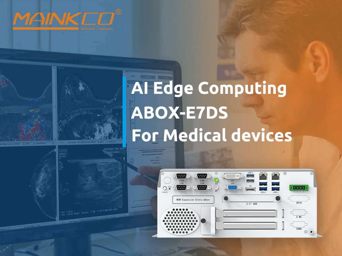 Máy tính công nghiệp ABOX-E7DS để phát hiện và chẩn đoán ung thư vú